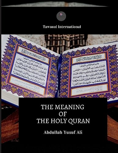 Stock image for The Meaning of the Holy Quran for sale by GreatBookPrices