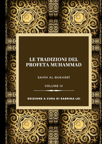 Stock image for La Tradizioni del Profeta Muhammad, Volume IV for sale by GreatBookPrices