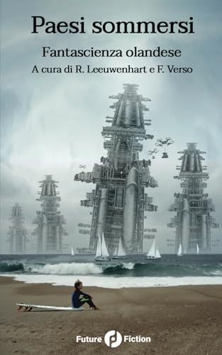 Stock image for Paesi sommersi: Fantascienza olandese (Italian Edition) for sale by Ria Christie Collections