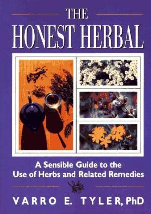 Stock image for The Honest Herbal: A Sensible Guide to the Use of Herbs and Relat ed Remedies for sale by Wonder Book