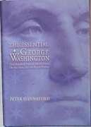 Beispielbild fr The Essential George Washington: Two Hundred Years of Observations On the Man, the Myth, the Patriot zum Verkauf von Wonder Book