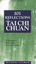 Imagen de archivo de HUNDRED AND ONE REFLECTIONS ON TAI CHI CHUAN. a la venta por HPB-Red
