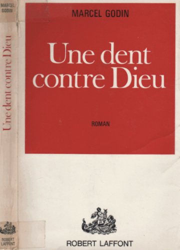Beispielbild fr Une dent contre Dieu zum Verkauf von Better World Books Ltd