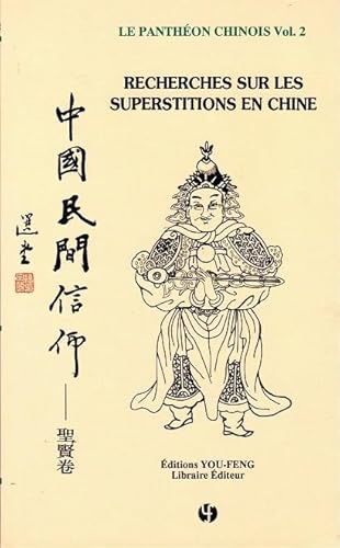 Imagen de archivo de LePanthon chinois Vol.2: Recherches sur les superstitions en Chine | Zhongguo minjian xinyang a la venta por medimops