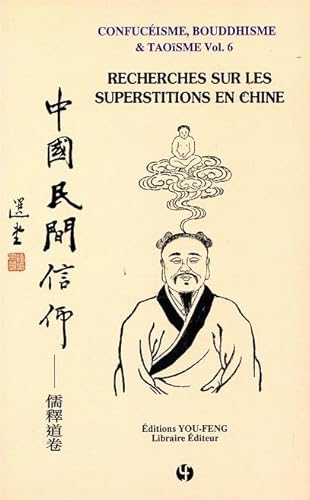 Stock image for Confuceisme, Bouddhisme & Taoisme Vol.6 - Recherches Sur les Superstitions en Chine Zhongguo Minji for sale by medimops