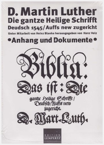 Beispielbild fr Die gantze heilige Schhrift von 1545 in Deutsch. Anhang und Dokumente. zum Verkauf von medimops