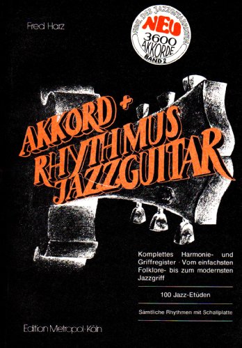 Imagen de archivo de Akkord + Rhythmus Jazzguitar a la venta por CONTINUO Noten-Buch-Versand