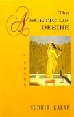 Beispielbild fr The Ascetic of Desire zum Verkauf von Books End Bookshop