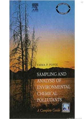 Imagen de archivo de SAMPLING AND ANALYSIS OF ENVIRONMENTAL CHEMICAL POLLUTANTS a la venta por Kanic Books