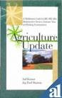 9798181892071: AGRICULTURE UPDATE: A MULTIFARIOUS GUIDE FOR JRF, SRF, ARS, ADMN. SERVICES, ENTRANCE TESTS AND BANKING EXAMINATIONS (PB 2007)