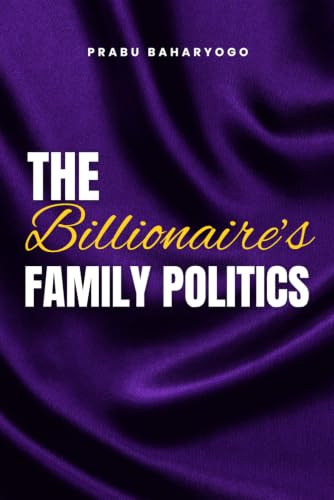 Stock-Bild f�r The Billionaire's Family Politics (The Billionaire Series, Band 4)