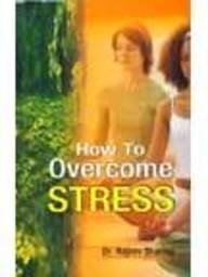 Beispielbild fr How to Overcome Stress zum Verkauf von Phatpocket Limited