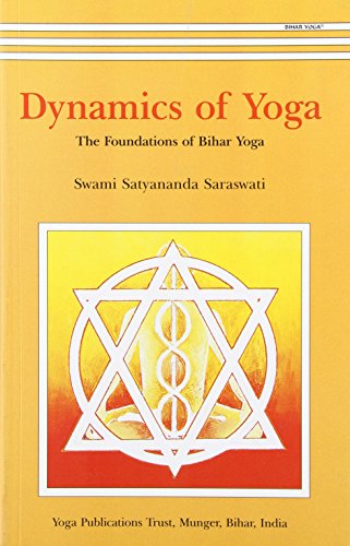 9798185787144: Dynamics of Yoga: The Foundations of Bihar Yoga