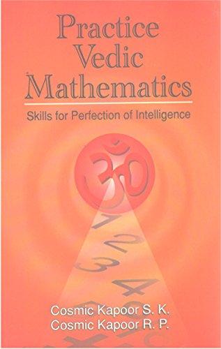 Beispielbild fr Practice Vedic Mathematics Skills for Perfection of Intelligence zum Verkauf von Wonder Book