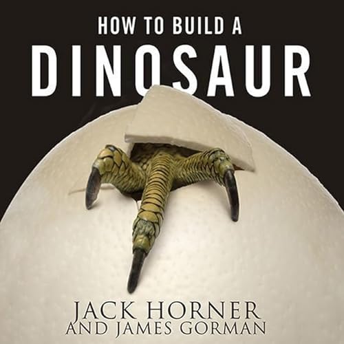 9798200123216: How to Build a Dinosaur Lib/E: Extinction Doesn't Have to Be Forever