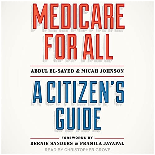 Stock image for Medicare For All: A Citizen's Guide for sale by GreatBookPrices