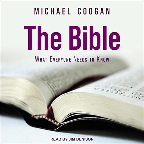 Stock image for The Bible: What Everyone Needs To Know for sale by GreatBookPrices