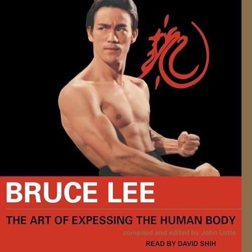 Stock image for Bruce Lee The Art of Expressing the Human Body for sale by HPB-Ruby