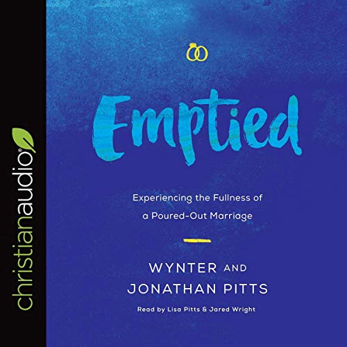 Stock image for Emptied : Experiencing the Fullness of a Poured-out Marriage for sale by GreatBookPrices