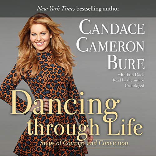 Stock image for Dancing Through Life: Steps Of Courage And Conviction for sale by GreatBookPrices