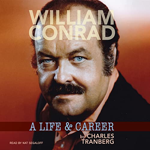 Beispielbild fr William Conrad: A Life & Career zum Verkauf von HPB-Diamond