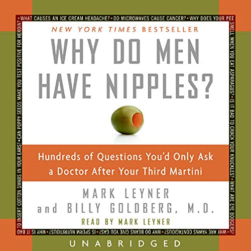 9798200714902: Why Do Men Have Nipples?: Hundreds of Questions You'd Only Ask a Doctor After Your Third Martini
