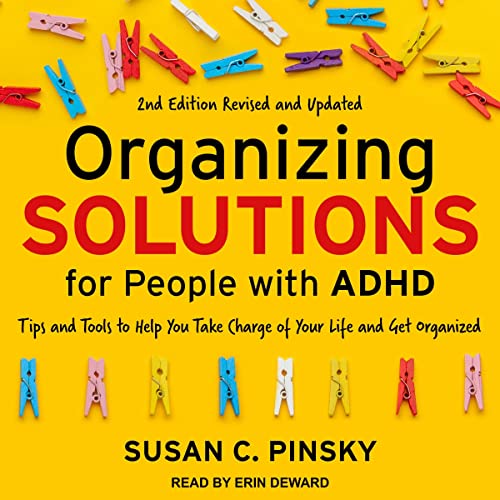 9798200717873: Organizing Solutions for People with Adhd, 2nd Edition-Revised and Updated: Tips and Tools to Help You Take Charge of Your Life and Get Organized