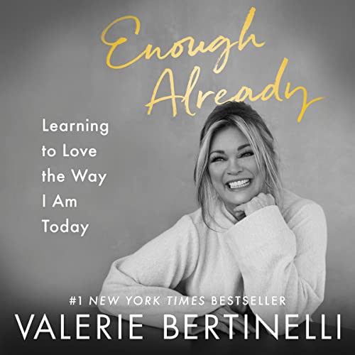 9798200736546: Enough Already: Learning to Love the Way I Am Today