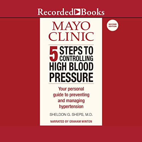 Beispielbild fr Mayo Clinic 5 Steps to Controlling High Blood Pressure: Your Personal Guide to Preventing and Managing Hypertension (Disease and Conditions) zum Verkauf von HPB-Emerald