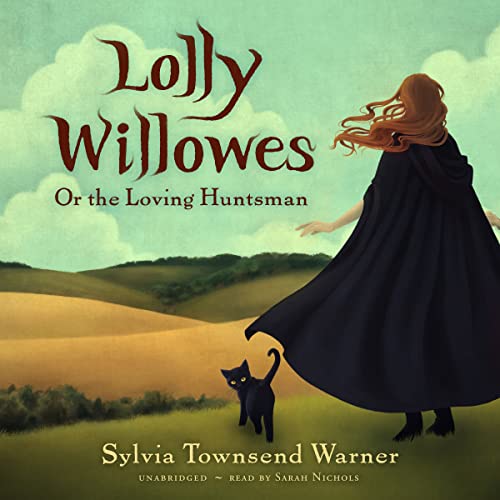 Stock image for Lolly Willowes: Or The Loving Huntsman for sale by GreatBookPrices