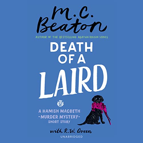 Stock image for Death of a Laird: A Hamish Macbeth Short Story (The Hamish Macbeth Mysteries) for sale by HPB-Emerald