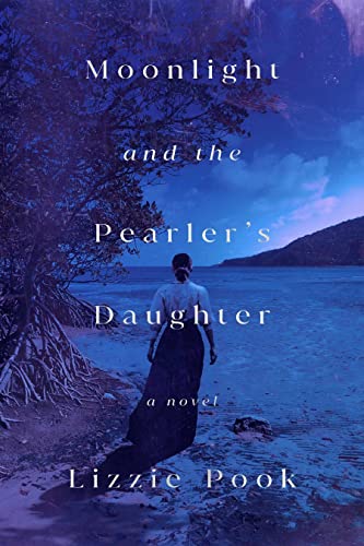 Stock image for Moonlight and the Pearlers Daughter: A Novel (*LARGE PRINT) for sale by Friends of  Pima County Public Library