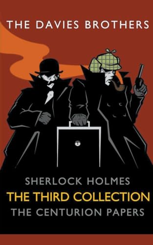 Stock image for Sherlock Holmes: The Centurion Papers: The Third Collection for sale by GreatBookPrices