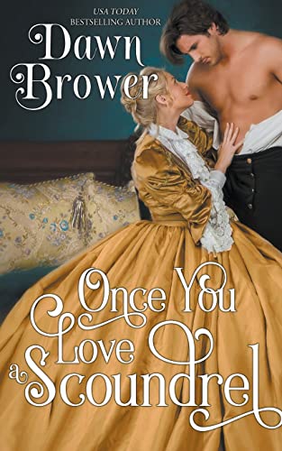 Beispielbild fr Once You Love a Scoundrel (Scandalous Gentlemen) zum Verkauf von Big River Books