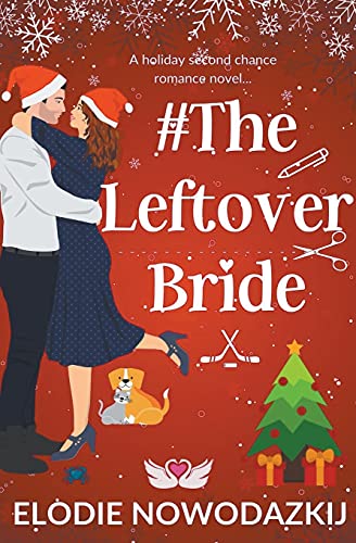 9798201161491: # The Leftover Bride (Love in Swans Cove)