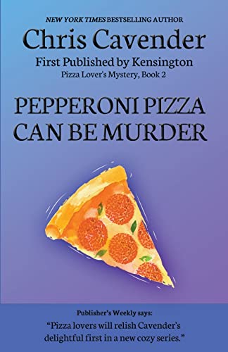 Imagen de archivo de Pepperoni Pizza Can Be Murder a la venta por GreatBookPrices