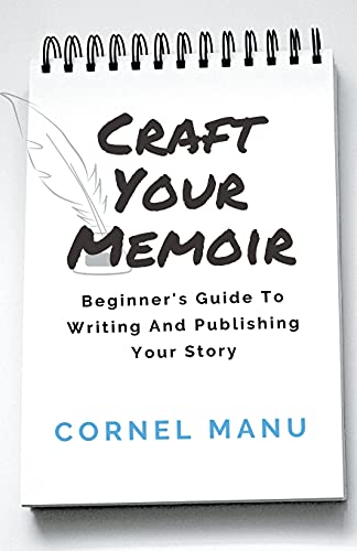 Imagen de archivo de Craft Your Memoir Beginner's Guide To Writing And Publishing Your Story a la venta por PBShop.store US