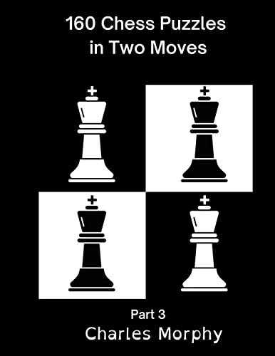 9798201288167: 160 Chess Puzzles in Two Moves, Part 3