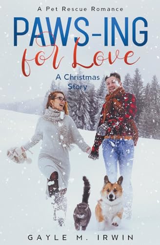9798201344412: Paws-ing for Love: A Pet Rescue Christmas Story (Pet Rescue Romance)