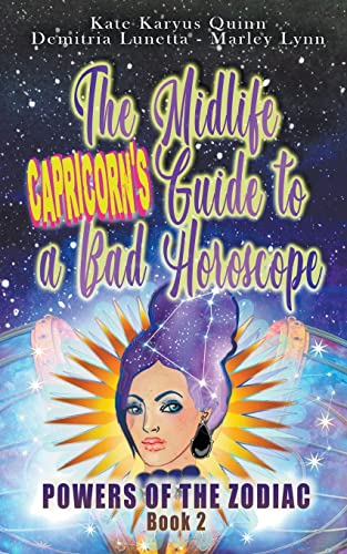 Beispielbild fr The Midlife Capricorn's Guide to a Bad Horoscope (Powers of the Zodiac) zum Verkauf von California Books