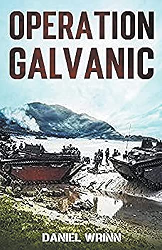 9798201373894: Operation Galvanic (Serie de Historia Militar del Pacfico de la Segunda Guerra Mundial)