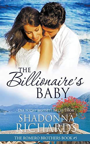 Imagen de archivo de The Billionaire's Baby (The Romero Brothers; Book 5) a la venta por Ria Christie Collections