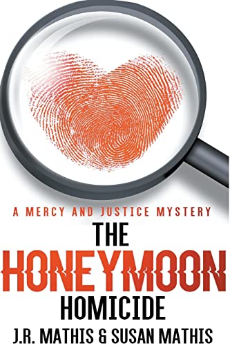 Imagen de archivo de The Honeymoon Homicide (The Mercy and Justice Mysteries) a la venta por California Books