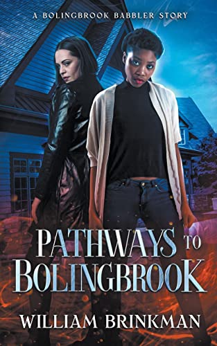 Stock image for Pathways to Bolingbrook: A Bolingbrook Babbler Story for sale by GreatBookPrices