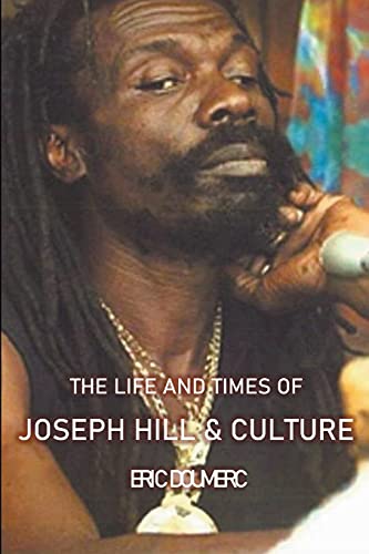 Beispielbild fr The Life And Times Of Joseph Hill And Culture zum Verkauf von GreatBookPrices