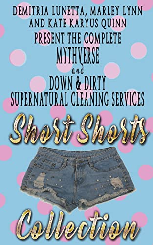 Beispielbild fr Down & Dirty and Mythverse Short Shorts Collection zum Verkauf von California Books