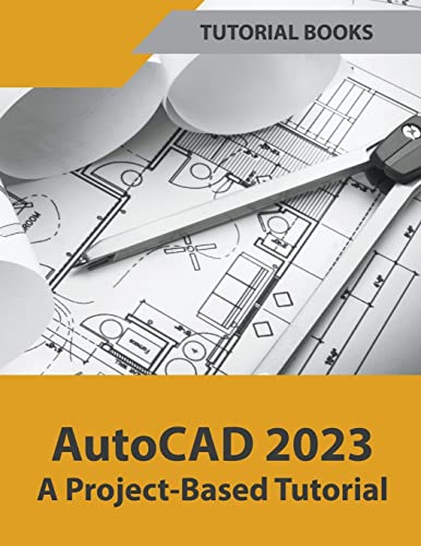 Immagine dell'editore per AutoCAD 2023 A Project-Based Tutorial venduto da California Books