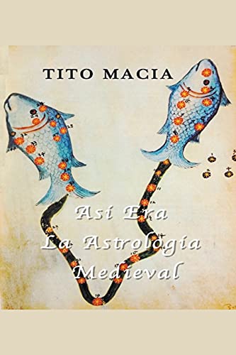 Imagen de archivo de As Era La Astrologa Medieval (Spanish Edition) a la venta por California Books