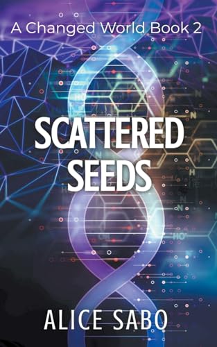 Stock image for Scattered Seeds (Changed World) for sale by California Books