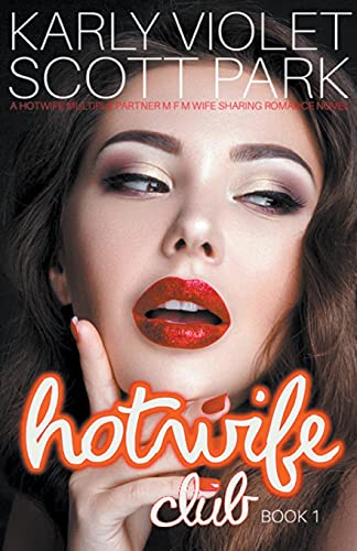 Beispielbild fr Hotwife Club - A Hotwife Multiple Partner M F M Wife Sharing Romance Novel zum Verkauf von GreatBookPrices